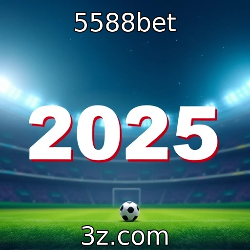 5588bet Apostas Esportivas: Como Maximizar Seus Ganhos em 2025